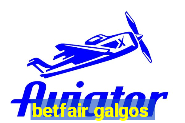 betfair galgos